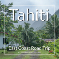 Link to story and photos on driving Tahiti's East Coast on ExplorationVacation.net
