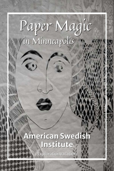 portrait of a woman made from cut paper with text "Paper Magic in Minneapolis, American Swedish Institute"