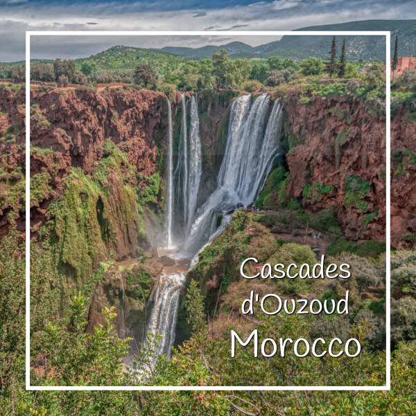 towering waterfall with text "Cascades d'Ouzoud Morocco"