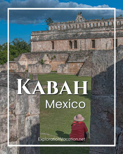 photo of a Mayan ruin and text "Uxmal UNESCO World Heritage site - Kabah Mexico - ExplorationVacation.net"