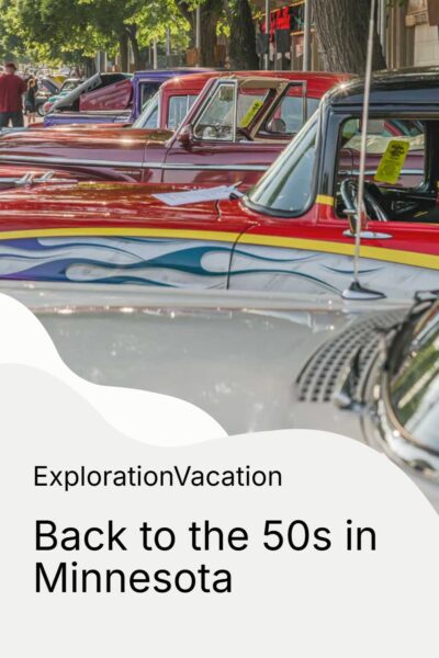 Pin of a row of colorful street rods with text "Back to the 50s in Minnesota - ExplorationVacation.net"