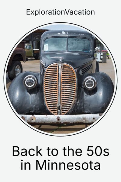 Pin of the front of an old truck with text "Back to the 50s in Minnesota - ExplorationVacation.net"
