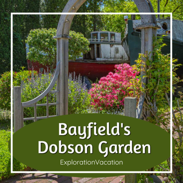Link to a story and photos on Dobson Gardens in Bayfield, Wisconsin, on ExplorationVacation.net.