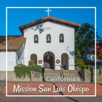 link to story and photos about Mission San Luis Obispo on California's Mission Trail on ExplorationVacation.net