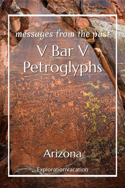 rock carvings with text "Messages from the past: V Bar V Petroglyphs Arizona"