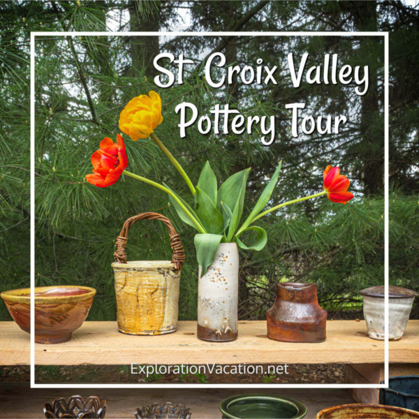 Link to story and photos on Minnesota's St. Croix Valley Pottery Tour on ExplorationVacation.net.