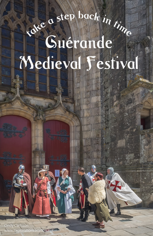 Step back in time at the Guerande Medieval Festival - ExplorationVacation