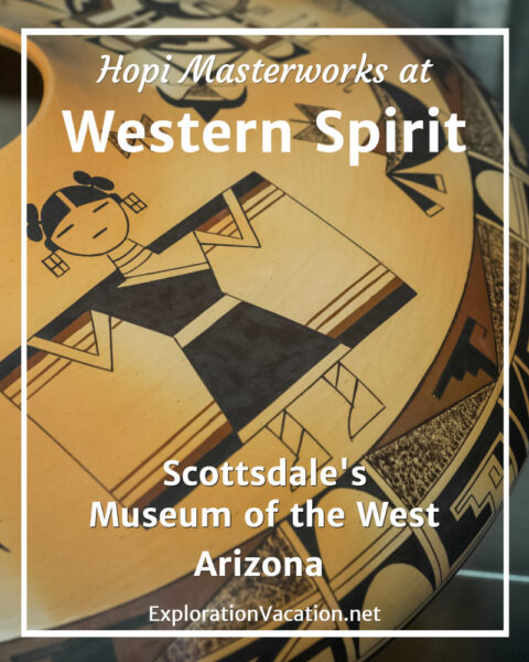 Garrett Maho Hopi pottery masterworks at Western Spirit Scottsdale's Museum of the West in Arizona - ExplorationVacation.net