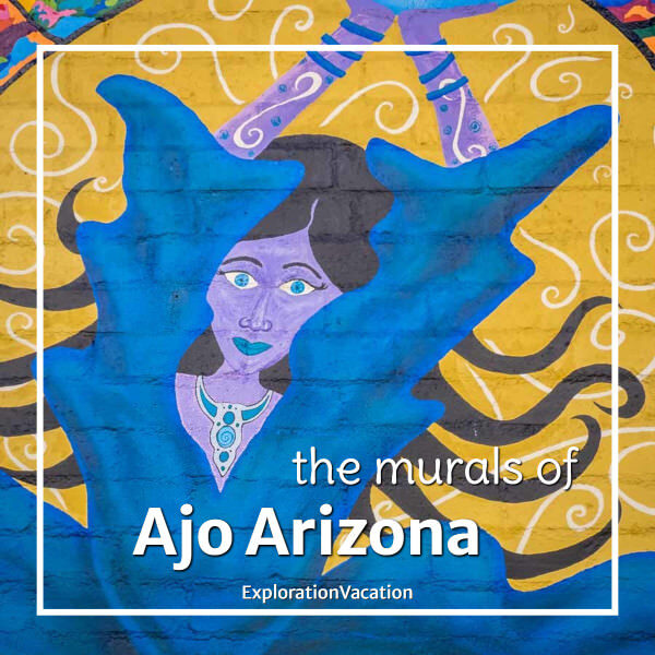 painting of a woman with text "the murals of Ajo Arizona"
