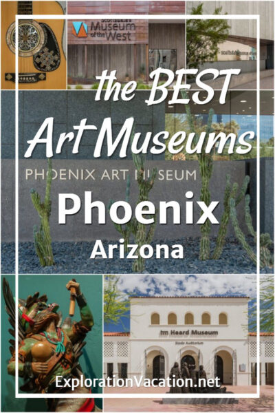 collage of art museum photos with text "The best art museums in Phoenix Arizona"