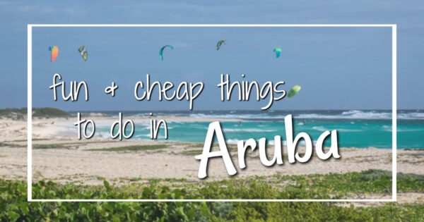 Fun and cheap things to do in Aruba