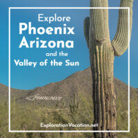 cactus and mountain with text "Explore Phoenix Arizona and the Valley of the Sun