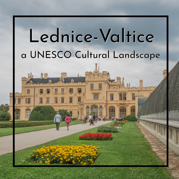Palace with gardens and text "Lednice-Valtice Cultural Landscape"