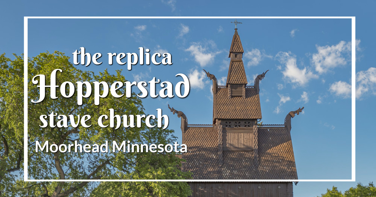 link to post on the replica Hopperstad stave church in Moorhead, Minnesota, on ExplorationVacation.net