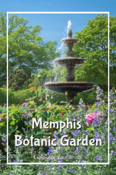 fountain surrounded by flowers with text "Memphis Botanic Garden"