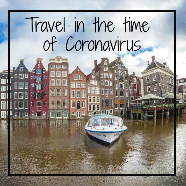 canal with text "travel in the time of Coronavirus"