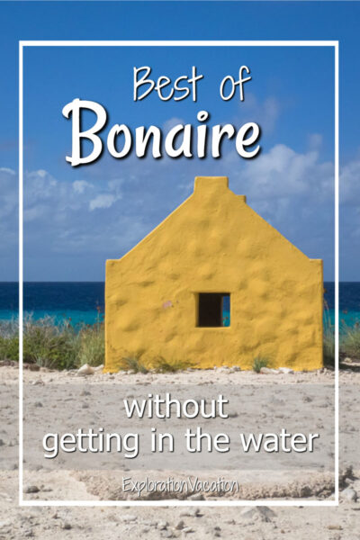 yellow stucco building with text "the best of Bonaire without getting in the water"