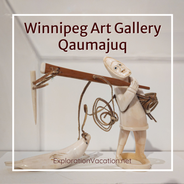 Link to photos and story on the Winnipeg Art Gallery-Qaumajuq in Canada on ExplorationVacation.net