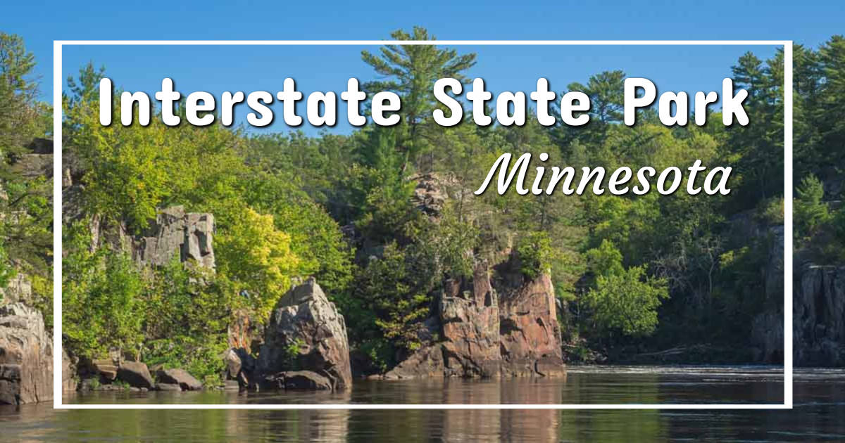 link to post "Interstate State Park Minnesota" on ExplorationVacation.net