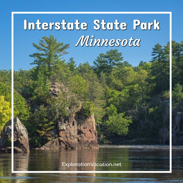 forested cliffs along a river with text "Interstate State Park Minnesota"