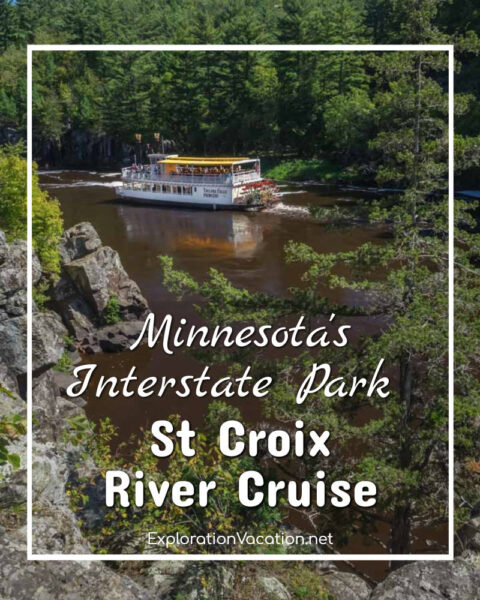 paddlewheel boat on a river by a forested hillside with text "Minnesota's Interstate Park St Croix River Cruise"