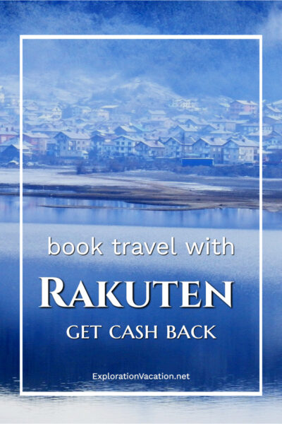 photo of a seaside city with text "Book travel with Rakuten - get cash back"
