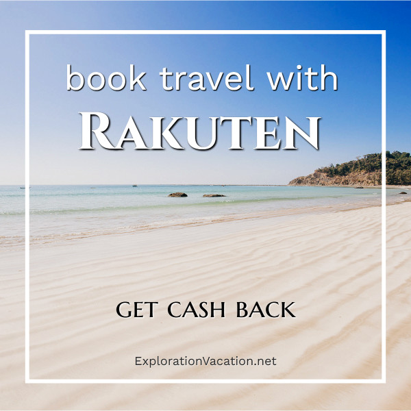 Use Rakuten for travel (and get cash back)