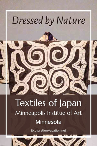 Photo of a Japanese robe with text “Dressed by Nature – Minneapolis Institute of Art” 