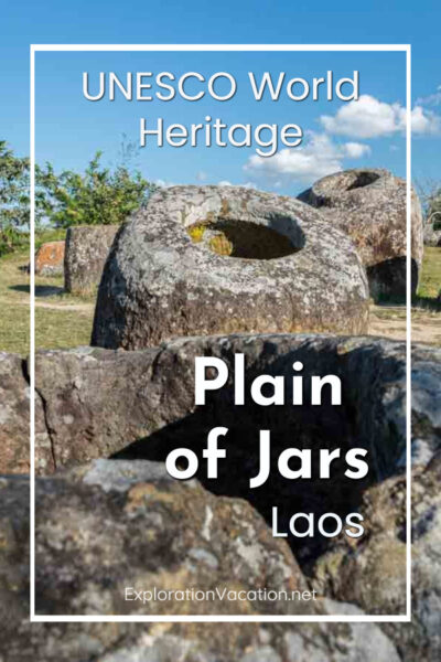Pin for the Plain of Jars UNESCO World Heritage Site in Laos on ExplorationVacation.net.