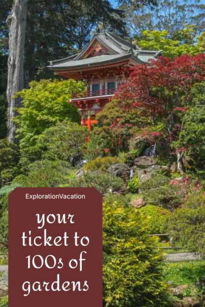 Pin with photos of a n Asian pagoda with text "Your ticket to 100s of gardens - ExplorationVacation.net"