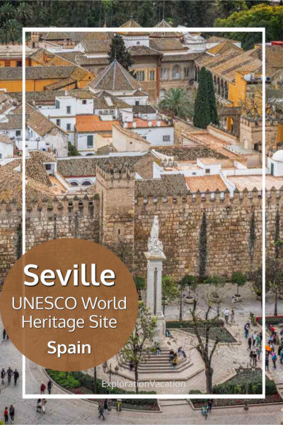 photo of a palace with text: "Seville Spain UNESCO World Heritage Site" at ExplorationVacation.net