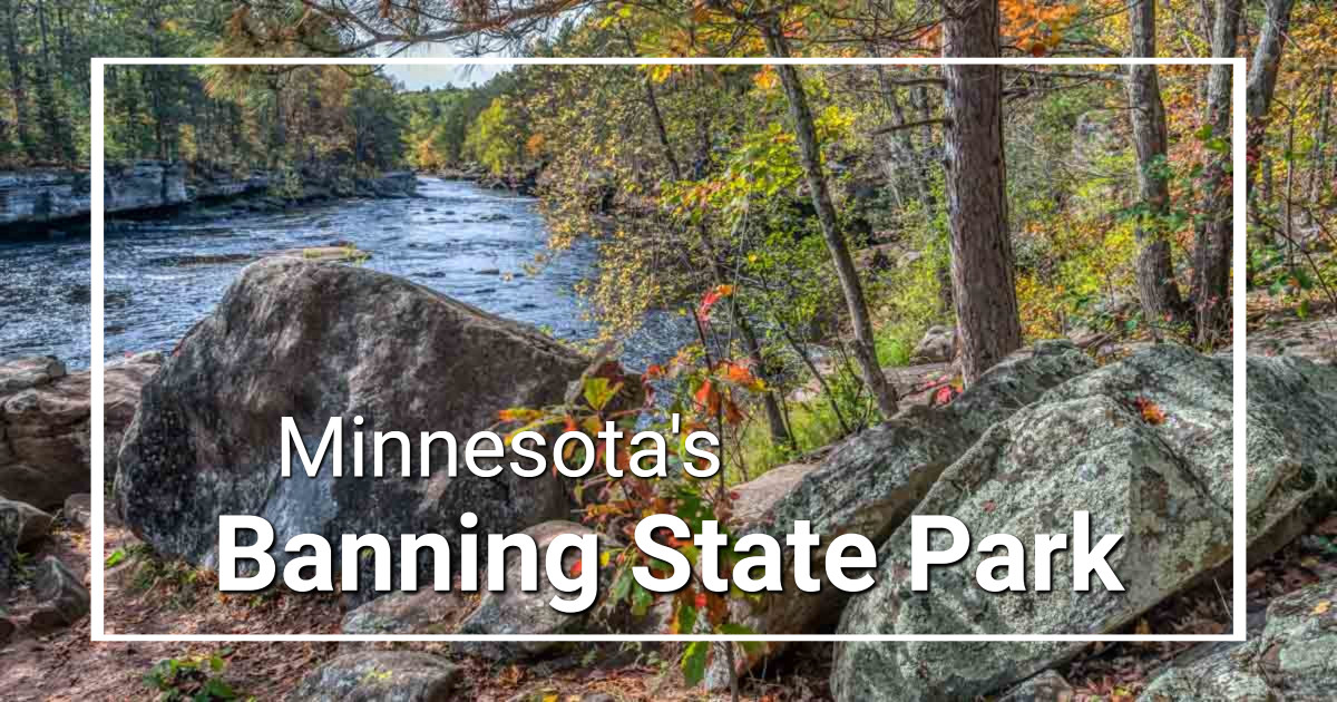 link to story and photos of Minnesota's Banning State Park on ExplorationVacation.net