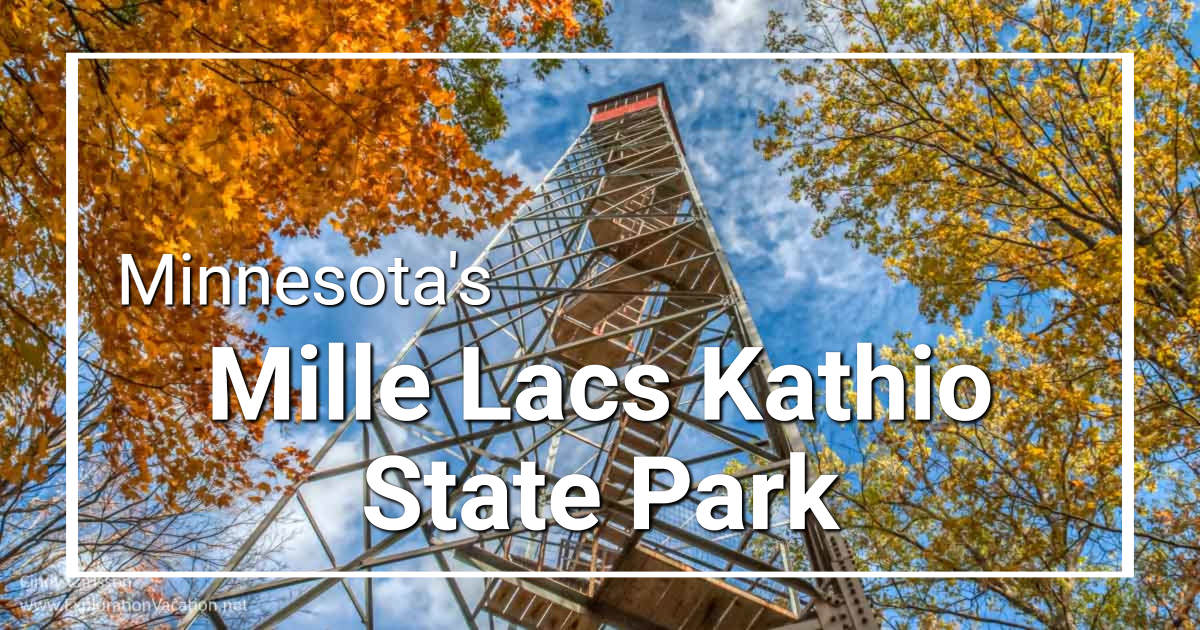 Link to story and photos of Minnesota's Mille Lacs Kathio State Park on ExplorationVacation.net