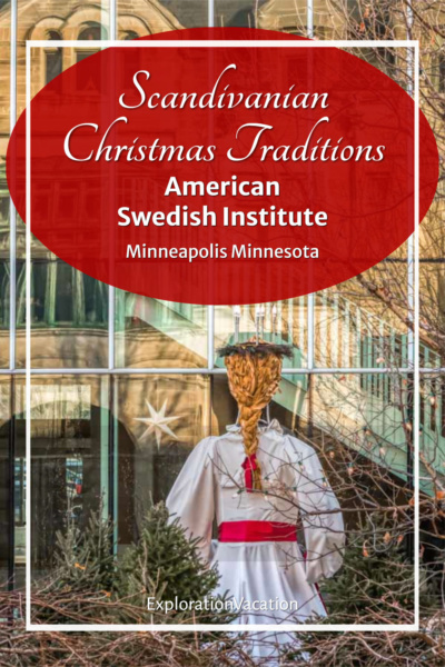 Link to posts on Christmas at the American Swedish Institute on ExplorationVacation.net