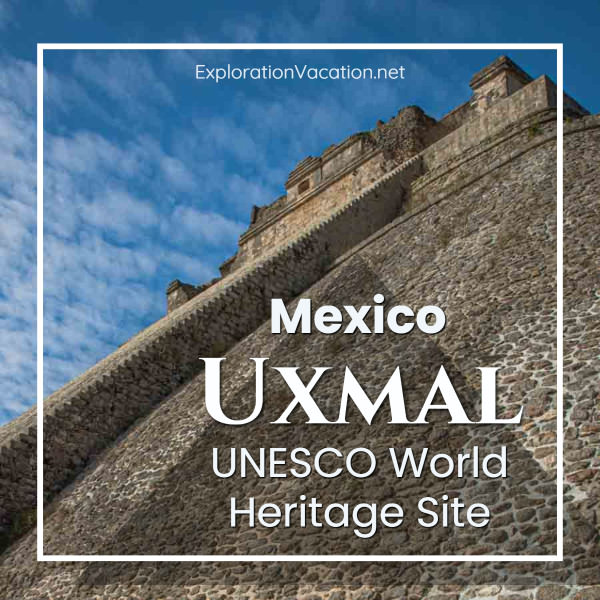 link to post on the Pre-Hispanic Town of Uxmal UNESCO World Heritage Site on ExplorationVacation.net