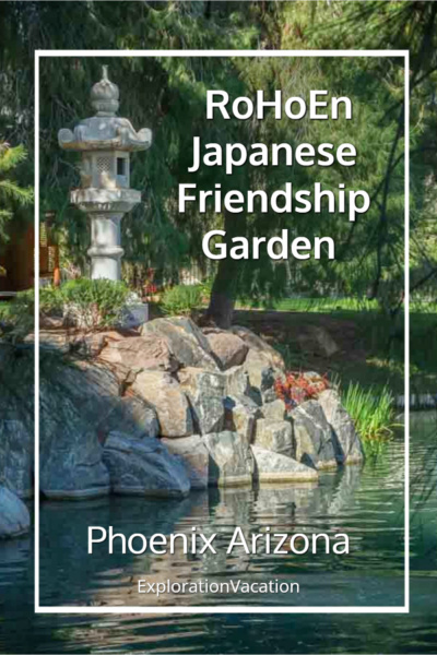 Link to photos, story, and travel tips about the Rohoen Japanese Friendship Garden in Phoenix, Arizona, on ExplorationVacation.net.