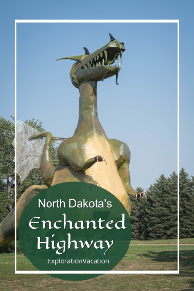 A scrap metal dragon with text: "North Dakota's Enchanted Highway - ExplorationVacation.net."