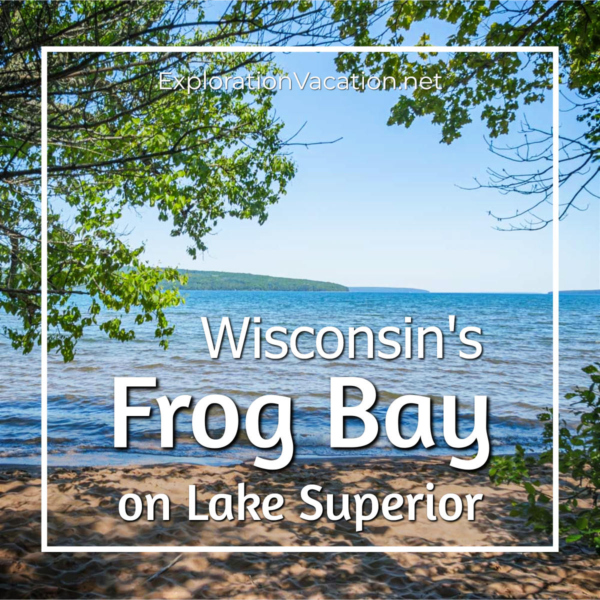 Link to story and photos for Frog Bay Tribal National Park on Lake Superior in Wisconsin on ExplorationVacation.net