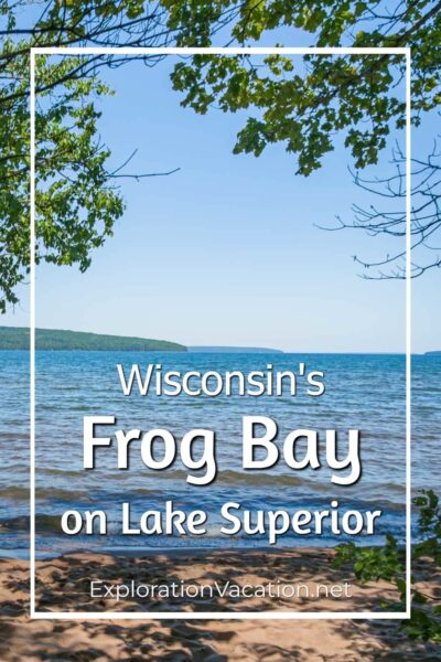 Pin with a sand beach and text "Wisconsin's Frog Bay on Lake Superior - ExplorationVacation.net."