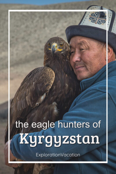A man with a golden eagle and text "the eagle hunters of Kyrgyzstan -  ExplorationVacation.net"